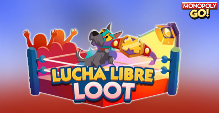 Monopoly GO Lucha Libre Loot event